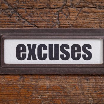 3 Top Excuses Used for Not Taking Action